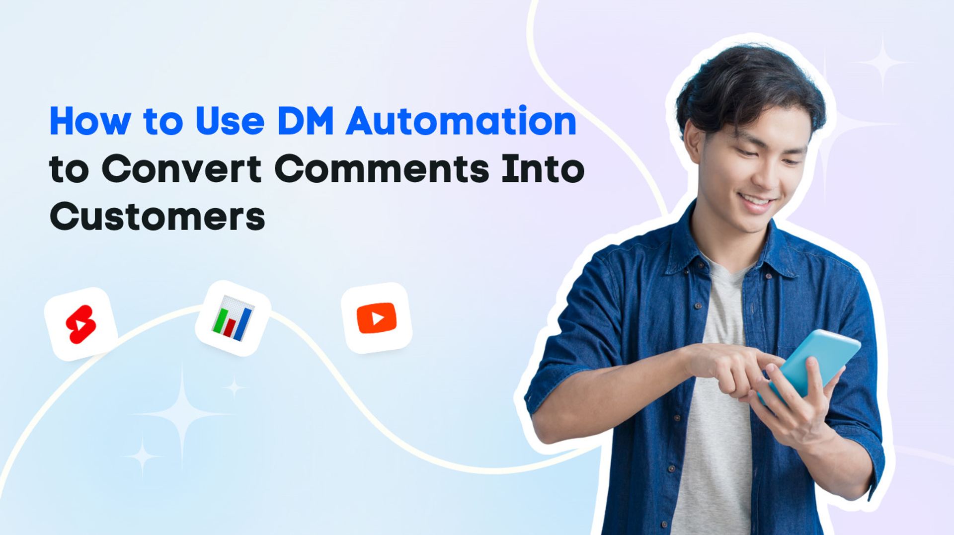 How to Use DM Automation to Convert Comments into Customers